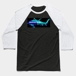 Anchored By Fin Tuna Baseball T-Shirt